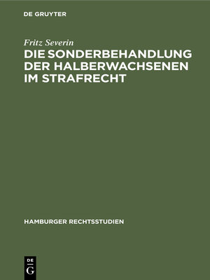 cover image of Die Sonderbehandlung der Halberwachsenen im Strafrecht